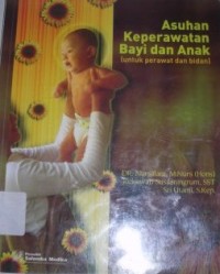 Image of Asuhan Keperawatan Bayi dan Anak : untuk Perawat dan Bidan