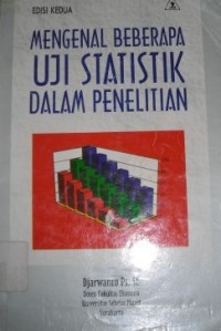 Image of Mengenal Beberapa uji Statistik dalam Penelitian