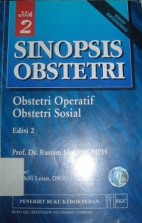 Image of Sinopsis Obstetri : Obstetri Operatif, Obstetri Sosial. Jilid 2