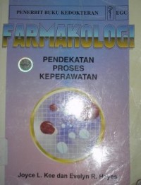 Image of Farmakologi : Pendekatan Proses Keperawatan