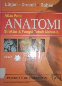 Image of Atlas Foto Anatomi : Struktur dan Fungsi Tubuh Manusia