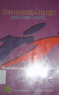 Image of Dermatosis Alergik Pada Bayi dan Anak : Diagnosis dan Penatalaksanaannya