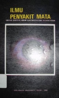 Image of Ilmu Penyakit Mata untuk Dokter umum dan Mahasiswa Kedokteran