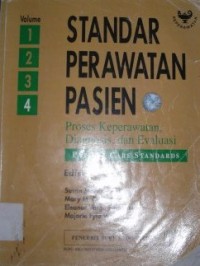Image of Standar Perawatan Pasien : Proses Keperawatan, Diagnosis, dan Evaluasi. Vol. 4
