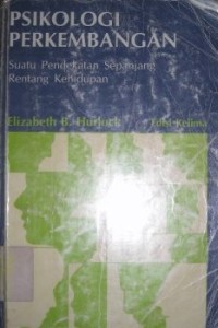 Image of Psikologi Perkembangan : Suatu Pendekatan Sepanjang Rentang Kehidupan