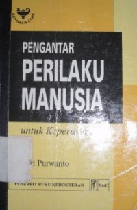 Image of Pengantar Perilaku Manusia untuk Keperawatan