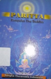 Image of Paritta Suci : Kumpulan Paritta dan Penggunaannya Dalam Upacara-upacara
